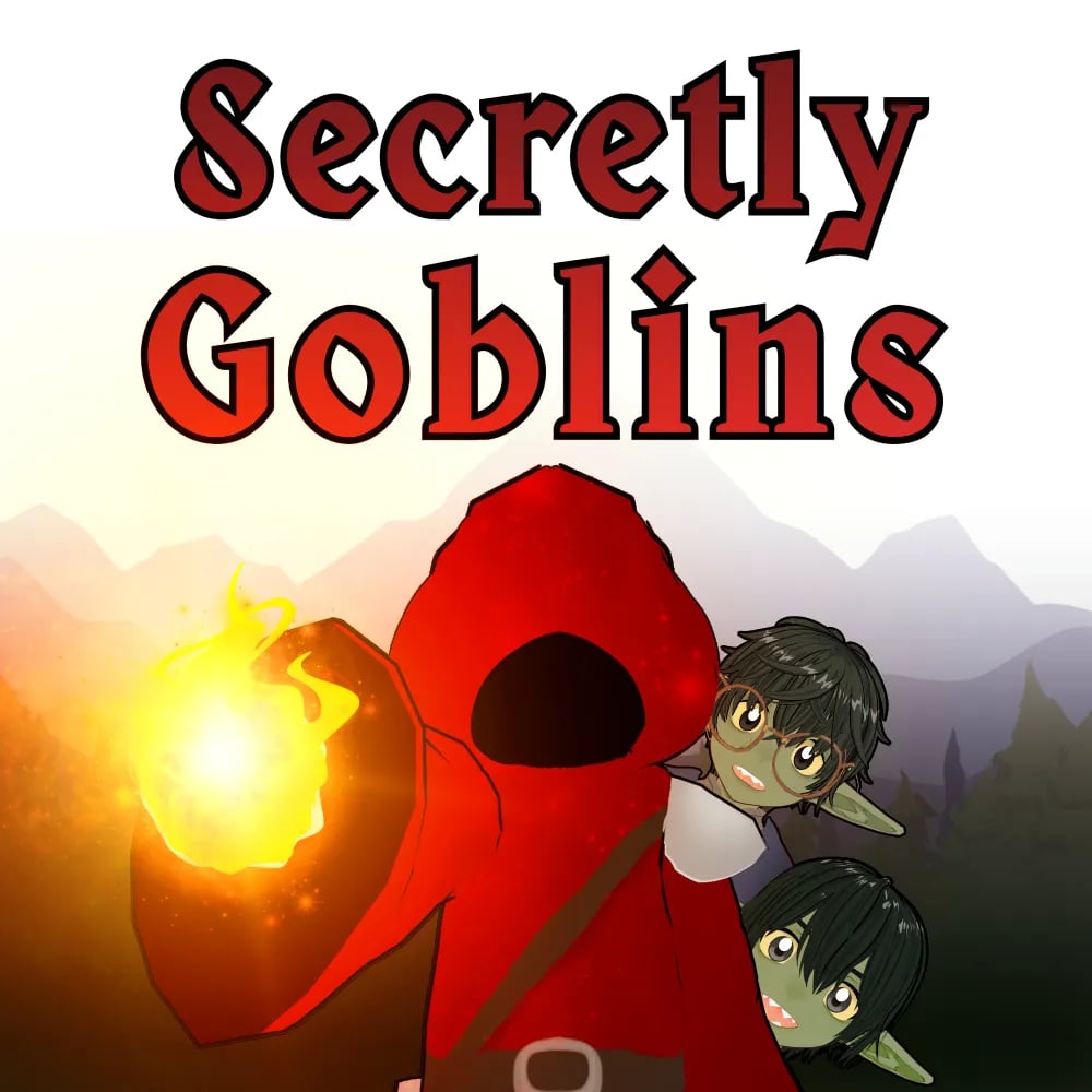 Secretly Goblins
