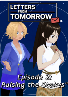 Letters from Tomorrow - Episode 2: "Raising the Stakes" Thumbnail