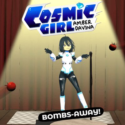 CosmicGirl Amber Davina: "Bombs-Away!"